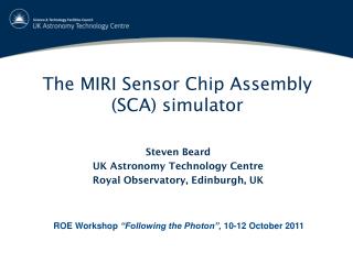 The MIRI Sensor Chip Assembly (SCA) simulator