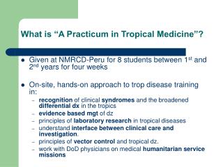 What is “A Practicum in Tropical Medicine”?