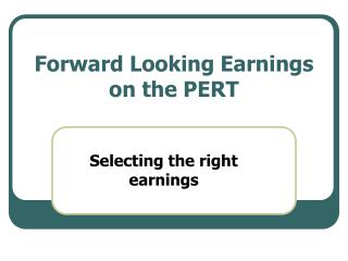 Forward Looking Earnings on the PERT