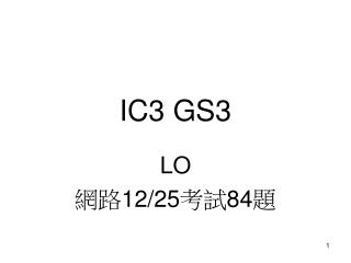 IC3 GS3