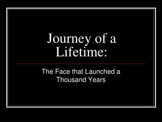 Journey of a Lifetime: