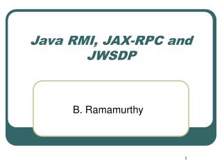Java RMI, JAX-RPC and JWSDP