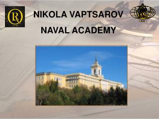 NIKOLA VAPTSAROV NAVAL ACADEMY