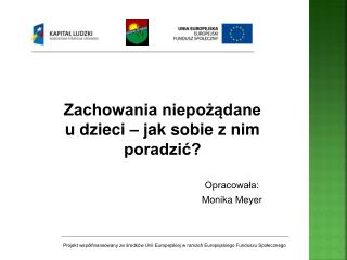 Opracowała: Monika Meyer