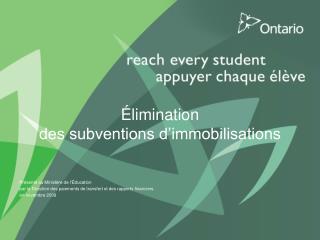 Élimination des subventions d’immobilisations