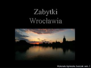 Zabytki Wrocławia
