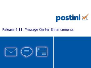 Release 6.11: Message Center Enhancements