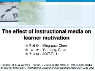 The effect of instructional media on learner motivation