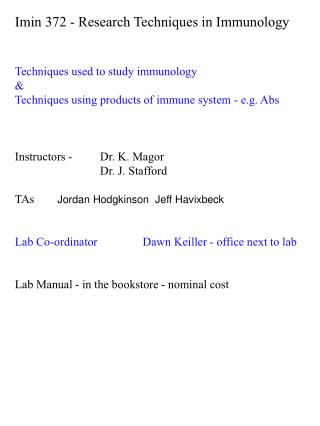 Imin 372 - Research Techniques in Immunology Techniques used to study immunology &amp;