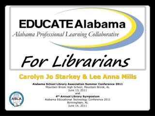 Alabama School Library Association Summer Conference 2011
