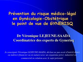 Prévention du risque médico-légal en Gynécologie-Obstétrique : le point de vue de GYNERISQ