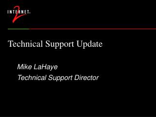 Technical Support Update