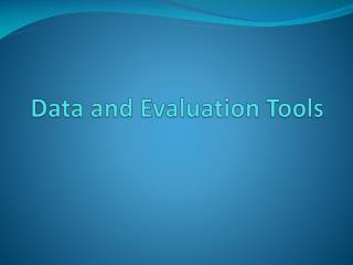 Data and Evaluation Tools