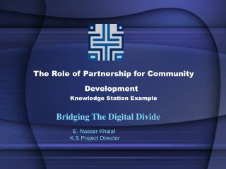 The Role of Partnership for Community Development Knowledge Station Example