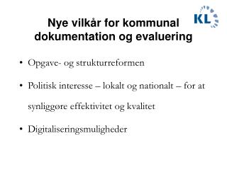 Nye vilkår for kommunal dokumentation og evaluering