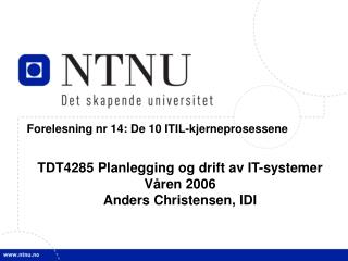 Forelesning nr 14: De 10 ITIL-kjerneprosessene