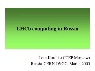 LHCb computing in Russia
