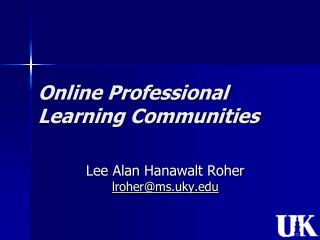 Online Professional Learning Communities