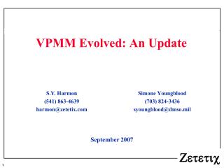 VPMM Evolved: An Update