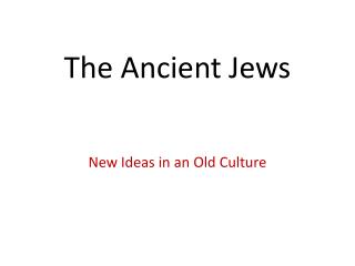 The Ancient Jews