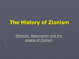 The History of Zionism