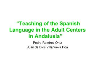 “Teaching of the Spanish Language in the Adult Centers in Andalusia”