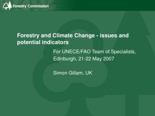 Forestry and Climate Change - issues and potential indicators