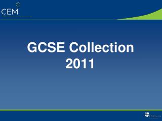 GCSE Collection 2011