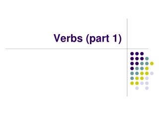 Verbs (part 1)