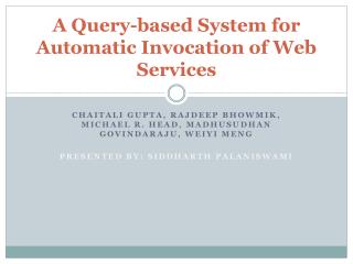 A Query-based System for Automatic Invocation of Web Services
