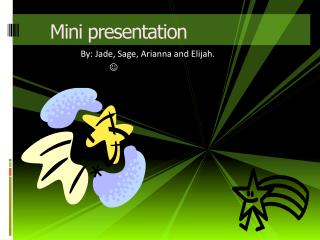 Mini presentation