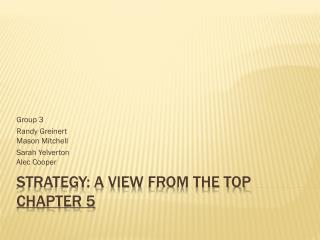 Strategy: A View F rom the Top Chapter 5