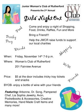 Junior Woman’s Club of Rutherford Presents the 2 nd Annual Girls’ Night Out