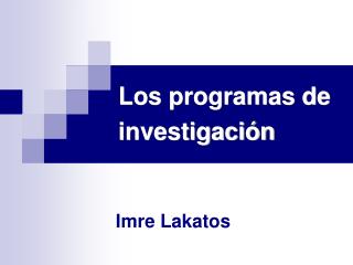 Los programas de investigación