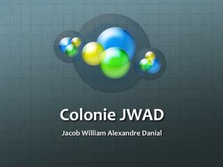 Colonie JWAD