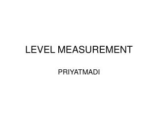 LEVEL MEASUREMENT