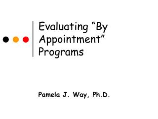 Evaluating “By Appointment” Programs