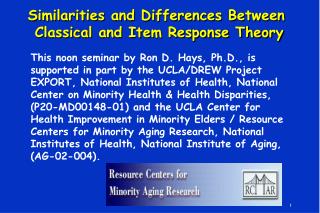 Similarities and Differences Between Classical and Item Response Theory