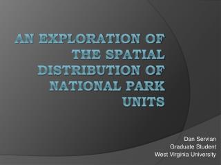 An exploration of the spatial distribution of national park units