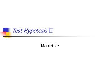 Test Hypotesis II