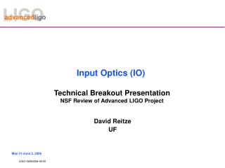 Input Optics (IO)