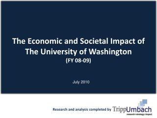 The Economic and Societal Impact of The University of Washington (FY 08-09)