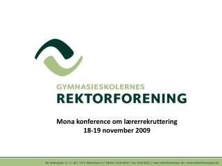 Mona konference om lærerrekruttering 18-19 november 2009