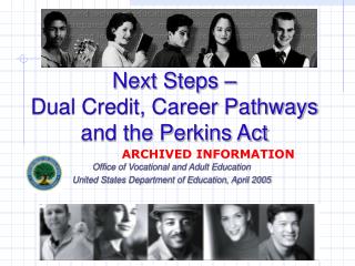 Next Steps – Dual Credit, Career Pathways and the Perkins Act