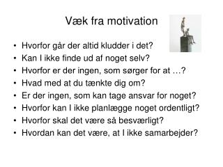 Væk fra motivation