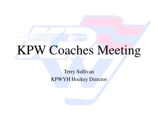 KPW Coaches Meeting