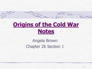 Origins of the Cold War Notes