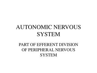 AUTONOMIC NERVOUS SYSTEM