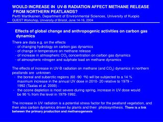 WOULD INCREASE IN UV-B RADIATION AFFECT METHANE RELEASE FROM NORTHERN PEATLANDS?