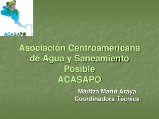Asociación Centroamericana de Agua y Saneamiento Posible ACASAPO